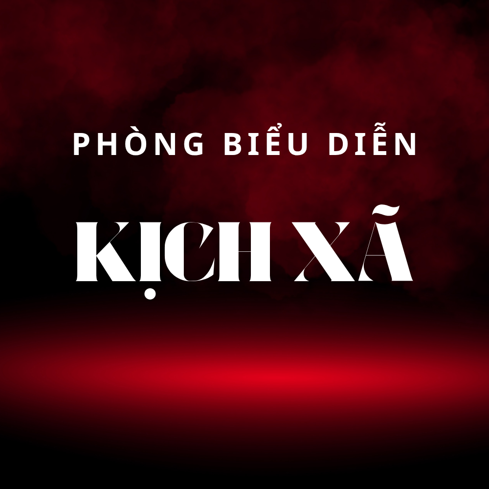Phòng Biểu Diễn Kịch Xã