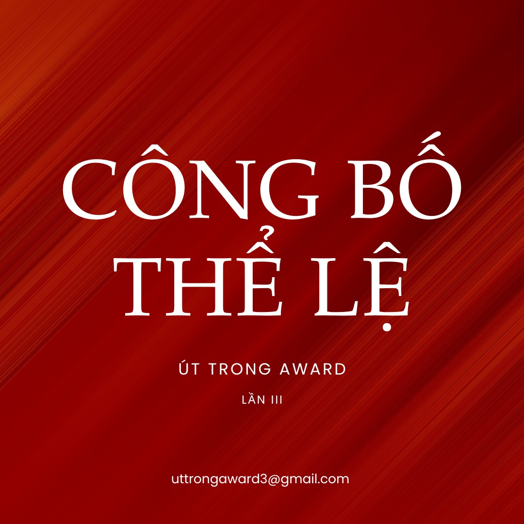 Công Bố Thể Lệ Cuộc Thi Út Trong Award – Lần III