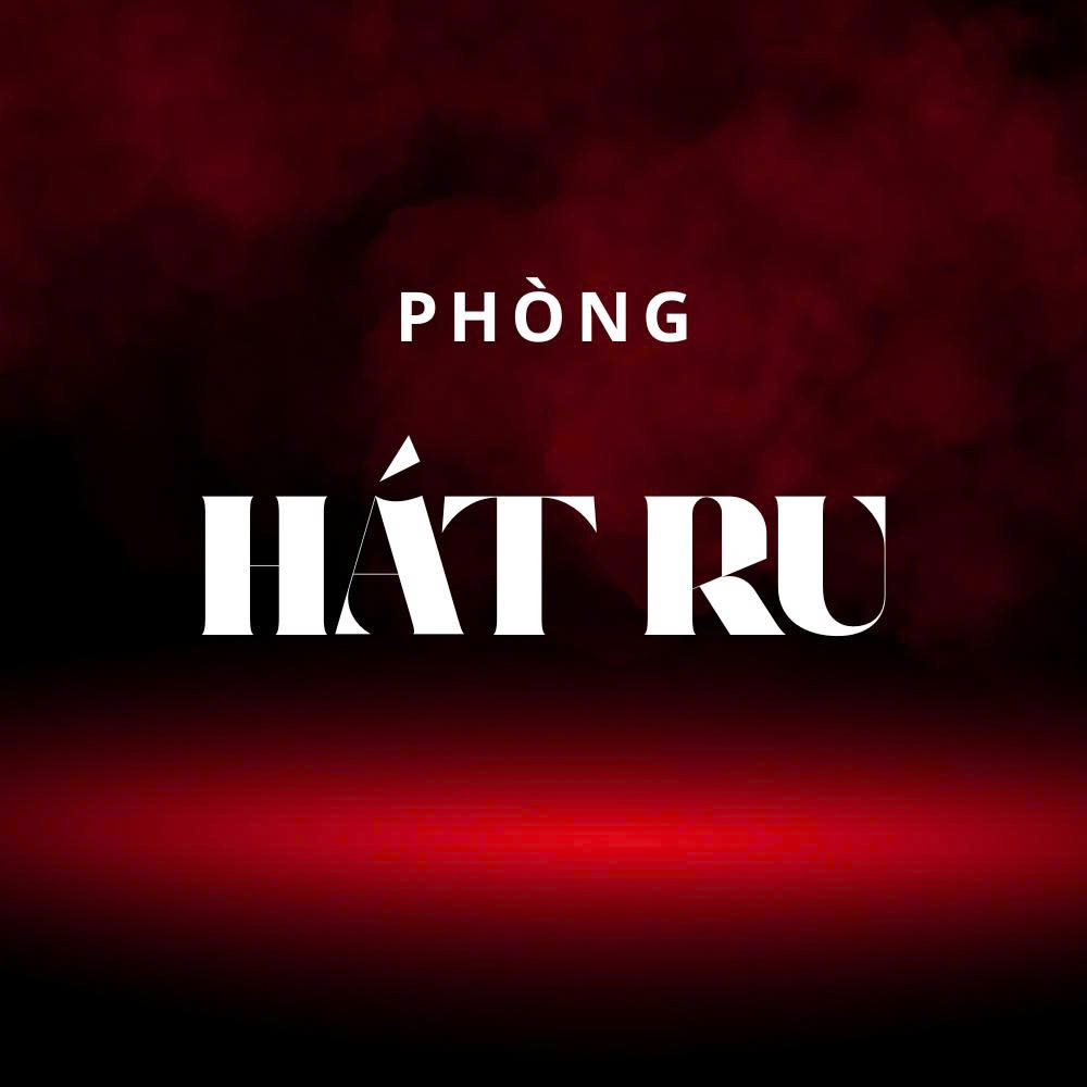  Phòng Hát Ru  