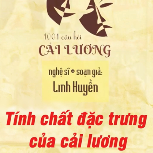 Đặc Trưng Của Cải Lương Qua Góc Nhìn Nghệ Sĩ Linh Huyền